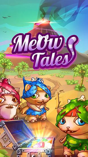 Ladda ner Meow tales: Android Match 3 spel till mobilen och surfplatta.