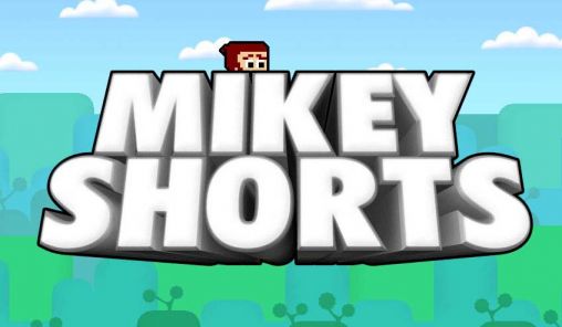 Ladda ner Mikey Shorts: Android-spel till mobilen och surfplatta.
