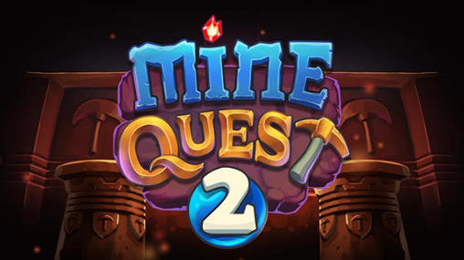 Ladda ner Mine quest 2: Android Strategy RPG spel till mobilen och surfplatta.