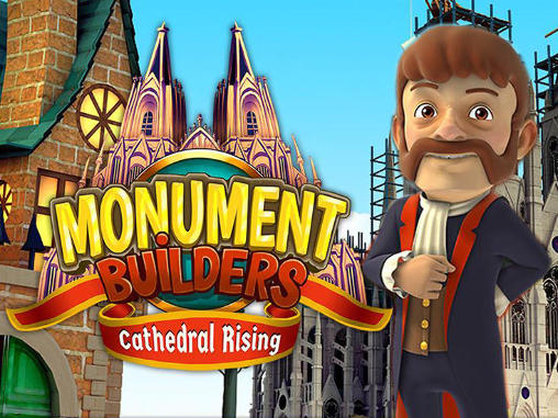 Monument builders: Cathedral rising