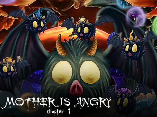 Mother is angry: Chapter 1