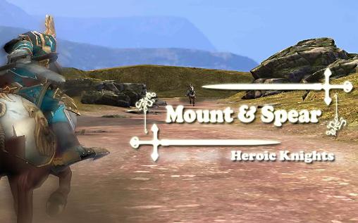 Ladda ner Mount and spear: Heroic knights: Android RPG spel till mobilen och surfplatta.