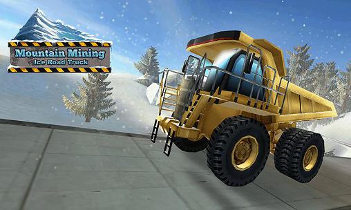 Ladda ner Mountain mining: Ice road truck: Android  spel till mobilen och surfplatta.