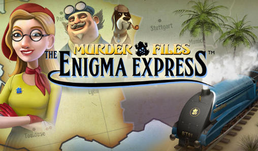 Ladda ner Murder files: The enigma express: Android Äventyrsspel spel till mobilen och surfplatta.