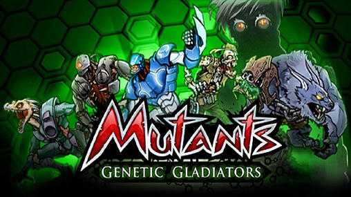 Ladda ner Mutants: Genetic gladiators: Android Online spel till mobilen och surfplatta.