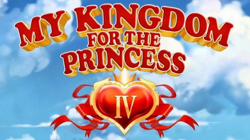 Ladda ner My kingdom for the princess 4: Android Strategispel spel till mobilen och surfplatta.