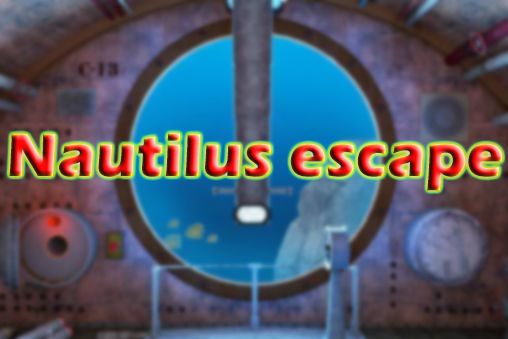 Ladda ner Nautilus escape: Android Action spel till mobilen och surfplatta.