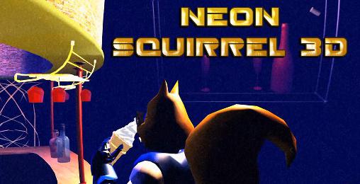 Ladda ner Neon squirrel 3D: Android Runner spel till mobilen och surfplatta.