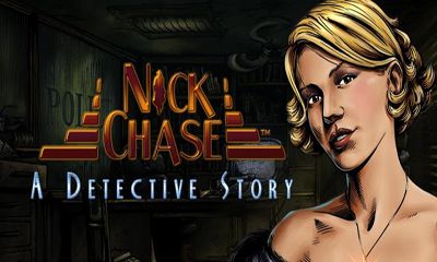 Ladda ner Nick Chase Detective: Android Äventyrsspel spel till mobilen och surfplatta.