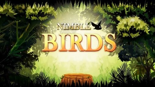 Ladda ner Nimble birds: Android-spel till mobilen och surfplatta.