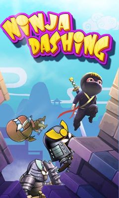 Ladda ner Ninja Dashing: Android-spel till mobilen och surfplatta.