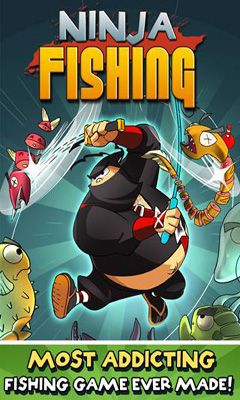 Ladda ner Ninja Fishing: Android Arkadspel spel till mobilen och surfplatta.