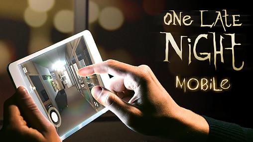 Ladda ner One late night: Mobile: Android First-person adventure spel till mobilen och surfplatta.