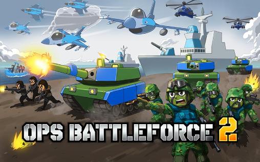 Ladda ner Ops battleforce 2: Android Online spel till mobilen och surfplatta.