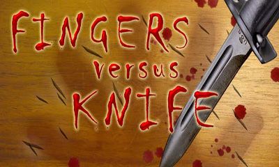 Ladda ner Fingers versus Knife på Android 2.2 gratis.
