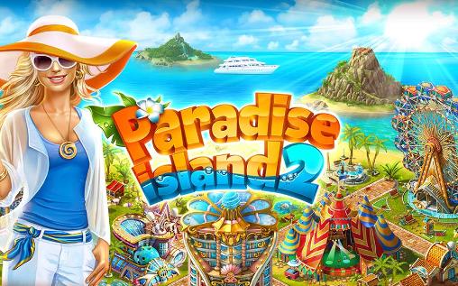 Ladda ner Paradise island 2: Android Economic spel till mobilen och surfplatta.