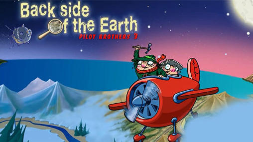 Ladda ner Pilot brothers 3: Back side of the Earth: Android Äventyrsspel spel till mobilen och surfplatta.