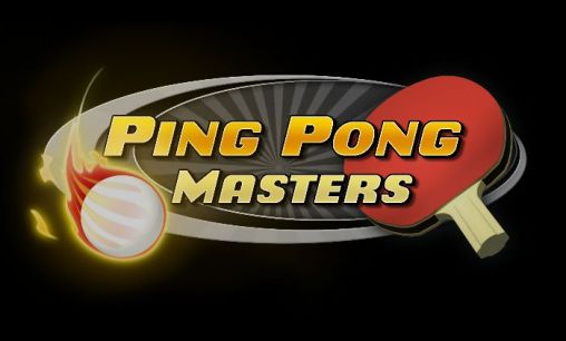 Ladda ner Ping pong masters: Android-spel till mobilen och surfplatta.