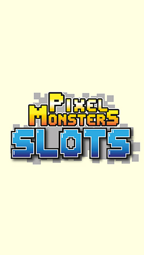 Ladda ner Pixel monsters: Slots: Android Pixel art spel till mobilen och surfplatta.