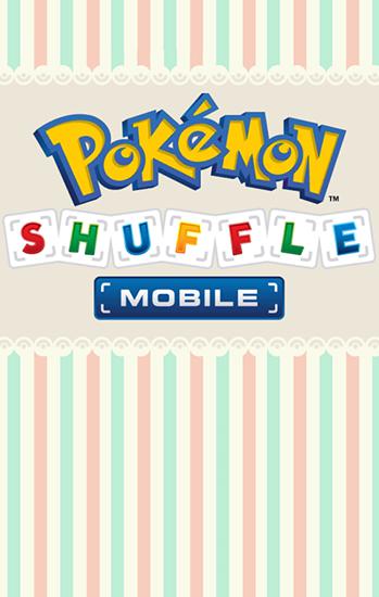 Ladda ner Pokemon shuffle mobile: Android Online spel till mobilen och surfplatta.