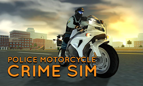 Ladda ner Police motorcycle crime sim: Android  spel till mobilen och surfplatta.