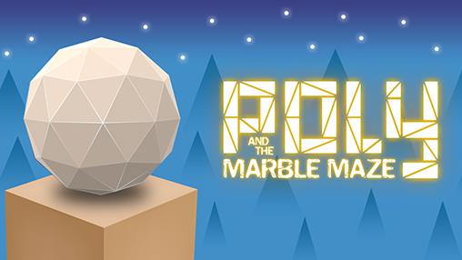 Ladda ner Poly and the marble maze: Android Puzzle spel till mobilen och surfplatta.