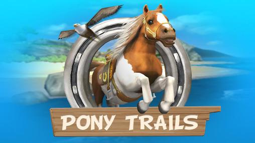Ladda ner Pony trails: Android Runner spel till mobilen och surfplatta.