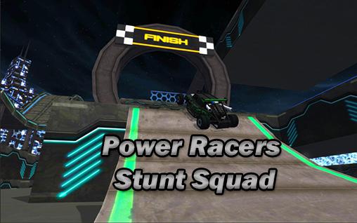 Power racers stunt squad