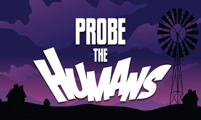 Ladda ner Probe the Humans: Android Arkadspel spel till mobilen och surfplatta.