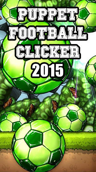 Ladda ner Puppet football clicker 2015 på Android 4.3 gratis.