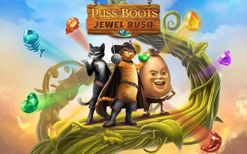 Ladda ner Puss in boots: Jewel rush: Android By animated movies spel till mobilen och surfplatta.