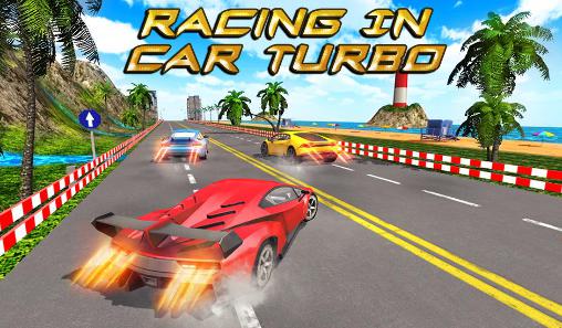 Ladda ner Racing in car turbo: Android Cars spel till mobilen och surfplatta.