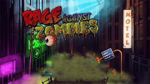 Ladda ner Rage against the zombies: Android  spel till mobilen och surfplatta.