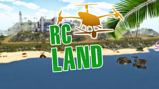 Ladda ner RC Land free: Quadcopter FPV: Android-spel till mobilen och surfplatta.
