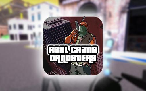Ladda ner Real crime gangsters: Android  spel till mobilen och surfplatta.