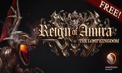 Ladda ner Reign of Amira The Lost Kingdom: Android Action spel till mobilen och surfplatta.