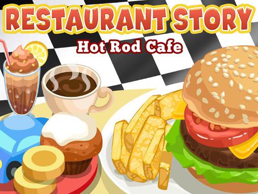 Ladda ner Restaurant story: Hot rod cafe: Android Economic spel till mobilen och surfplatta.