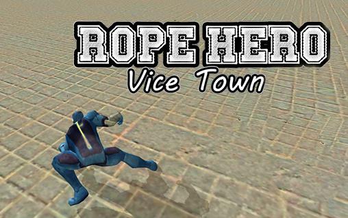 Ladda ner Rope hero: Vice town: Android Open world spel till mobilen och surfplatta.