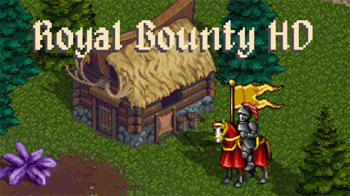 Ladda ner Royal bounty HD: Android RPG spel till mobilen och surfplatta.