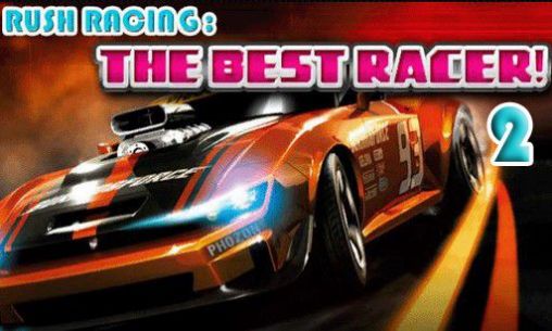 Ladda ner Rush racing 2: The best racer på Android 4.0.4 gratis.