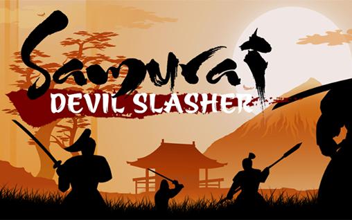 Ladda ner Samurai: Devil slasher: Android  spel till mobilen och surfplatta.