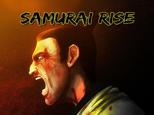 Ladda ner Samurai rise: Android  spel till mobilen och surfplatta.