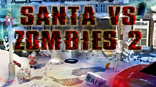 Ladda ner Santa vs zombies 2: Android Äventyrsspel spel till mobilen och surfplatta.