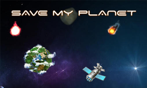 Ladda ner Save my planet: Android Shooter spel till mobilen och surfplatta.
