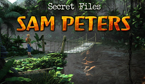 Ladda ner Secret files: Sam Peters: Android Äventyrsspel spel till mobilen och surfplatta.