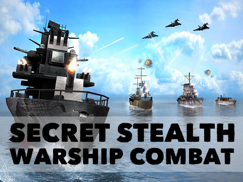 Ladda ner Secret stealth warship combat: Android  spel till mobilen och surfplatta.