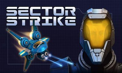 Ladda ner Sector Strike: Android-spel till mobilen och surfplatta.