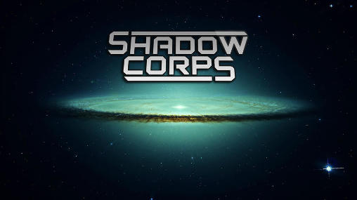 Ladda ner Shadow corps: Android Coming soon spel till mobilen och surfplatta.