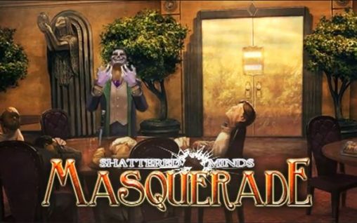Ladda ner Shattered minds: Masquerade: Android Äventyrsspel spel till mobilen och surfplatta.