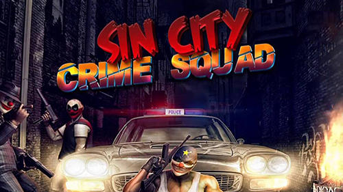 Ladda ner Sin city: Crime squad: Android Crime spel till mobilen och surfplatta.